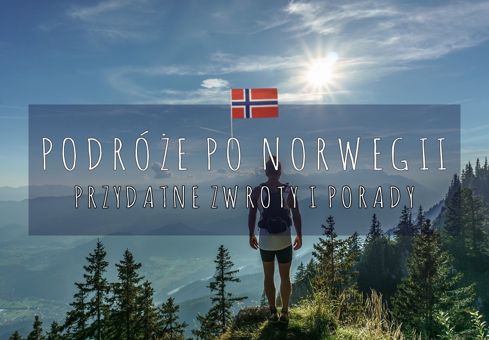 Podróże po Norwegii  przydatne zwroty i porady