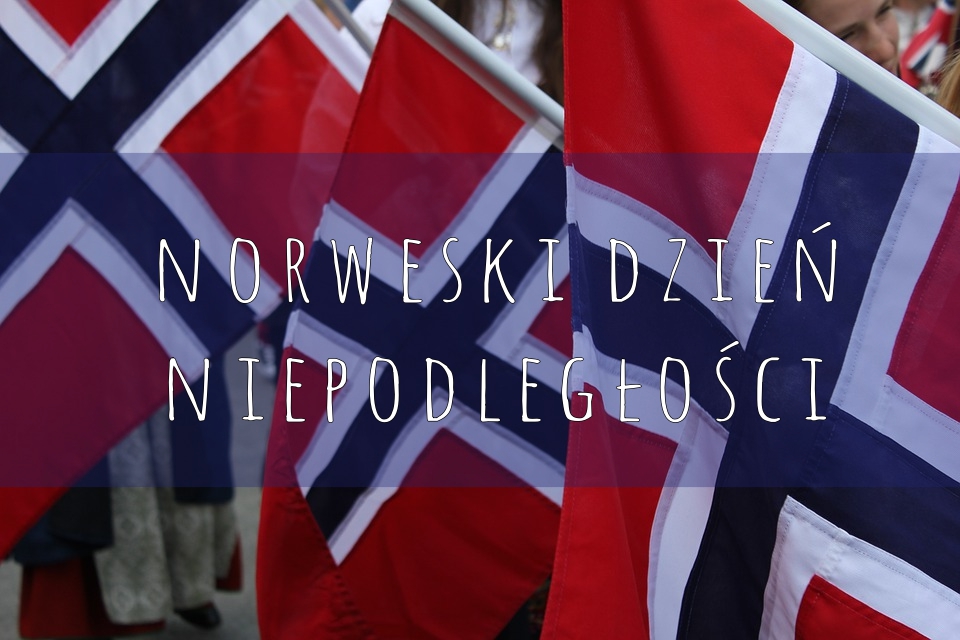 17 maja Norweski Dzień Niepodległości